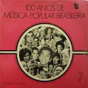Various - 100 Anos De Música Popular Brasileira FLAC