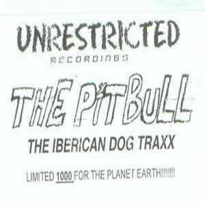 The Pitbull - The Iberican Dog Traxx FLAC