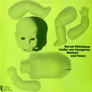 Bernd Witthüser - Lieder Von Vampiren, Nonnen Und Toten FLAC