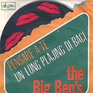 The Big Ben's - Pensare A Te / Un Long Plajing Di Baci FLAC