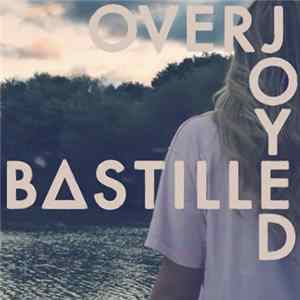 Bastille - Overjoyed FLAC