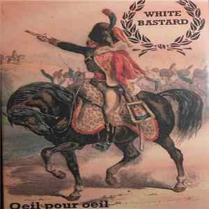 White Bastard - Oeil Pour Oeil FLAC