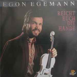 Egon Egemann - Reicht Euch Die Hände FLAC