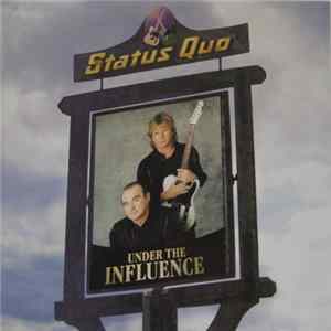 Status Quo - Under The Influence FLAC
