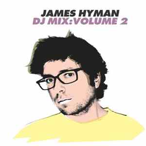 James Hyman - DJ Mix Volume 2 FLAC