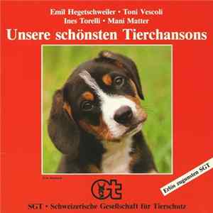 Emil Hegetschweiler • Toni Vescoli • Ines Torelli • Mani Matter - Unsere Schönsten Tierchansons FLAC