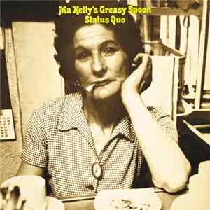 Status Quo - Ma Kelly's Greasy Spoon FLAC