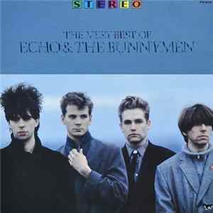 Echo & The Bunnymen - The Very Best Of Echo & The Bunnymen FLAC