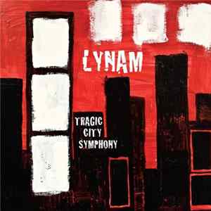 Lynam - Tragic City Symphony FLAC