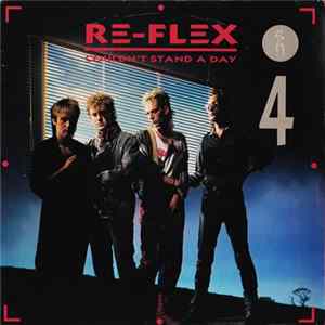 Re-Flex - Couldn't Stand A Day FLAC