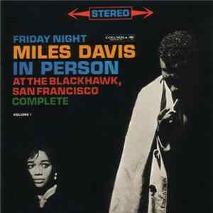 Miles Davis - In Person, Friday Night At The Blackhawk, San Francisco, Complete (Volume I) FLAC