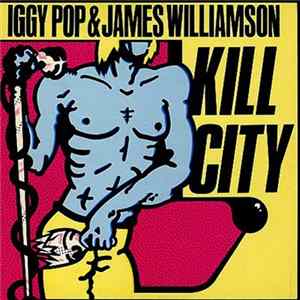 Iggy Pop and James Williamson - Kill City FLAC