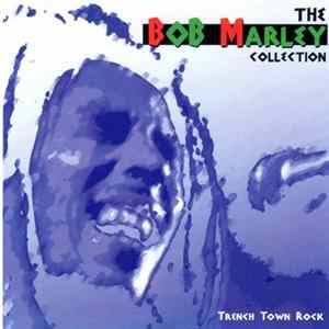 Bob Marley & The Wailers - The Bob Marley Collection - Trench Town Rock FLAC