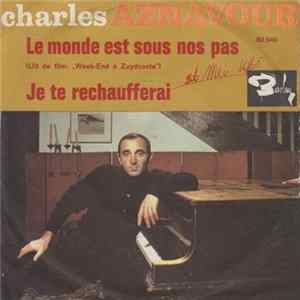 Charles Aznavour, Paul Mauriat Et Son Orchestre - Le Monde Est Sous Nos Pas FLAC