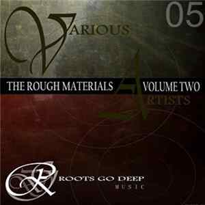 Various - The Rough Materials: Volume Two FLAC