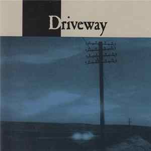 Driveway - Driveway FLAC