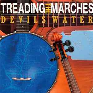Devils Water - Treading The Marches FLAC
