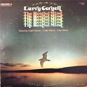 Larry Coryell - The Restful Mind FLAC