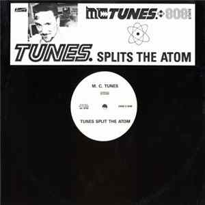 M. C. Tunes - Tunes Splits The Atom FLAC