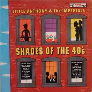 Little Anthony & The Imperials - Shades Of The 40's FLAC