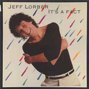 Jeff Lorber - It's A Fact FLAC