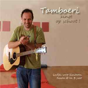 Tamboeri - Zingt Op Schoot FLAC