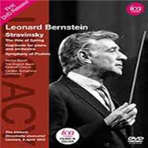 Leonard Bernstein, Stravinsky - The Rite Of Spring / Capriccio For Piano And Orchestra / Symphony Of Psalms FLAC