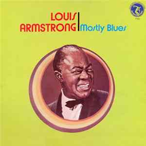 Louis Armstrong - Mostly Blues FLAC