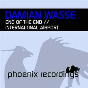 Damian Wasse - End Of The End / International Airport FLAC