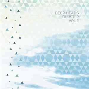Various - Deep Heads Dubstep Vol 2 FLAC