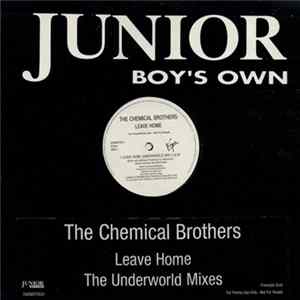 The Chemical Brothers - Leave Home - The Underworld Mixes FLAC