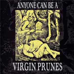 Various - Anyone Can Be A Virgin Prunes FLAC