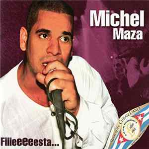Michel Maza - Fiiieeeeeesta... FLAC