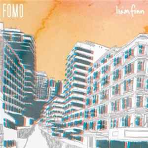 Liam Finn - Fomo FLAC