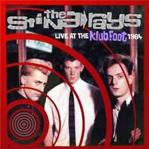 The Sting-Rays - Live At The Klub Foot 1984 FLAC