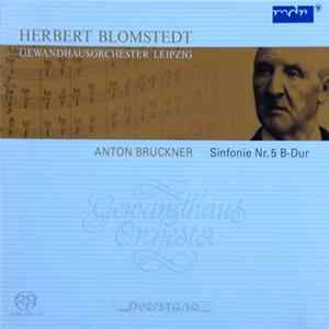 Anton Bruckner - Gewandhausorchester Leipzig, Herbert Blomstedt - Sinfonie Nr. 5 B-Dur FLAC