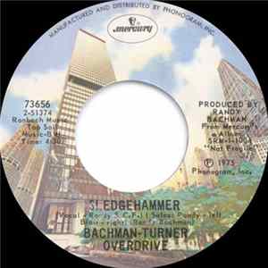 Bachman-Turner Overdrive - Sledgehammer / Roll On Down The Highway FLAC