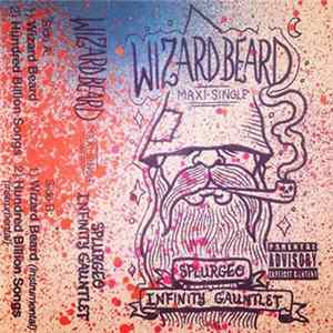 Splurgeo / Infinity Gauntlet - Wizard Beard FLAC