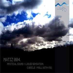 Mystical Sound / Cubicle - Liquid Sensation / Roll With You FLAC