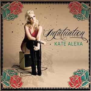 Kate Alexa - Infatuation FLAC