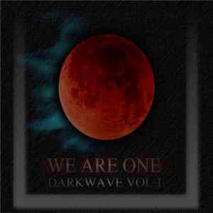 Various - We Are One - Darkwave Vol​. ​I FLAC
