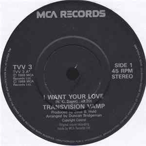 Transvision Vamp - I Want Your Love FLAC