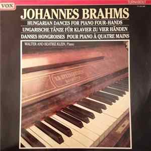 Johannes Brahms, Walter Klien, Beatriz Klien - Hungarian Dances For Piano Four-Hands FLAC