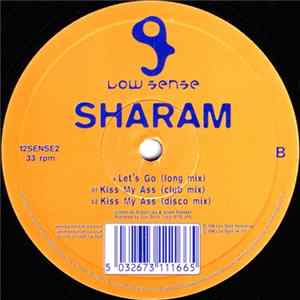 Sharam - Let's Go / Kiss My Ass FLAC