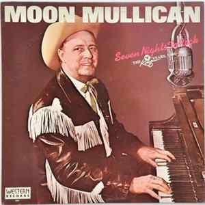 Moon Mullican - Seven Nights To Rock FLAC