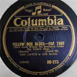 Ted Lewis & His Band - The Yellow Dog Blues / Sobbin' Blues FLAC