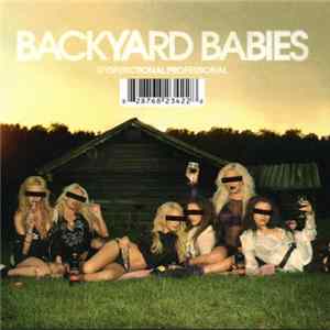 Backyard Babies - Dysfunctional Professional FLAC
