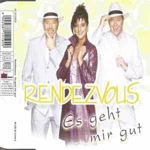 Rendezvous - Es Geht Mir Gut FLAC