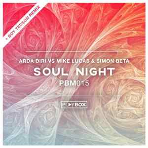 Arda Diri Vs. Mike Lucas & Simon Beta - Soul Night FLAC