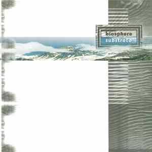 Biosphere - Substrata FLAC